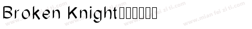 Broken Knight字体转换